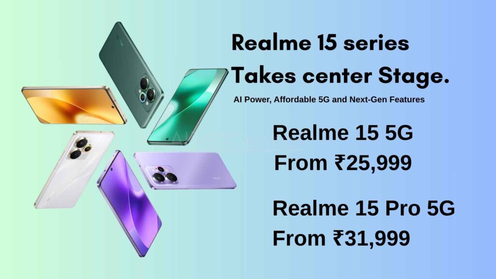Realme 15 Series Takes Center Stage